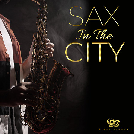 Sax In The City - The most incredible Sax jazz series of loops, chords and riffs