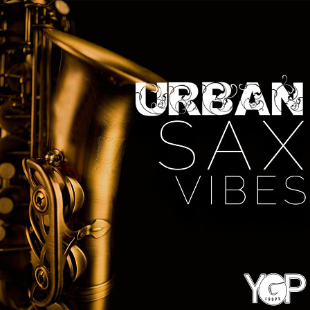 Urban Sax Vibes - A pack focused on Sax loops for RnB, Hip Hop and Jazz.