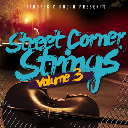 Street Corner Strings Vol 3 - Blending popular Hip Hop styles with underground influences