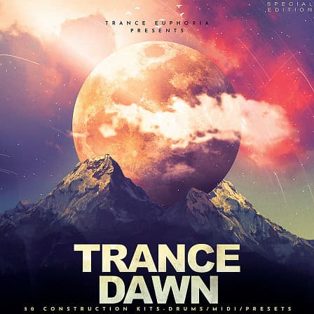 Trance Dawn - A whopping 50 Trance Construction Kits with drums, MIDI and Presets