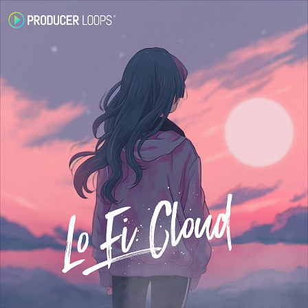 LoFi Cloud - Journey to a sonic realm brimming with nostalgic charm & hazy atmospheres
