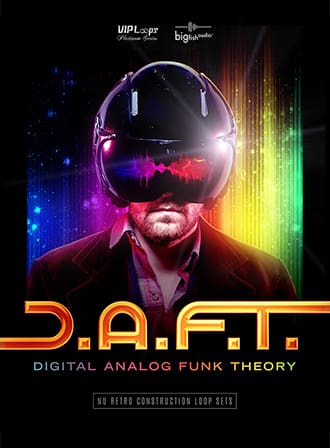DAFT - Digital Analog Funk Theory - Nu Retro Funk styles in 18 construction loop sets