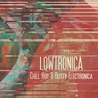 Lowtronica: Chill Hop & Dusty Electronica product image