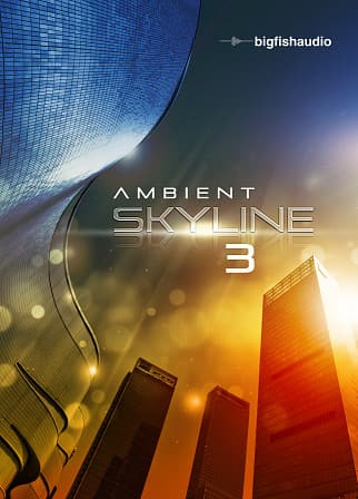 Ambient Skyline 3 - 7.39GB of original atmospheric, ambient content