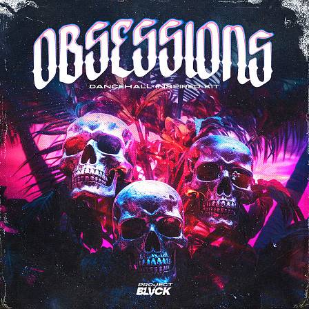 Obsessions - A collection of five Afrobeat and Dancehall inspired construction kits!