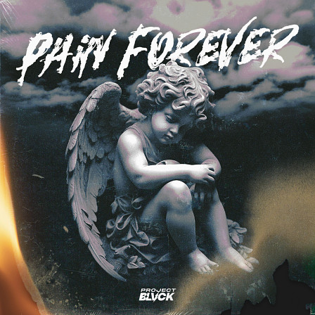 Pain Forever - Pain Forever from Project Blvck is a breath taking pain sample pack!