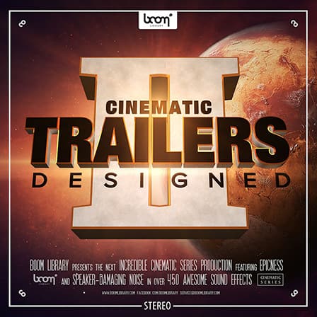 Cinematic Trailers Designed 2 - Stereo & Surround - A unique sound effect library containing more than 9GB of fresh sounds