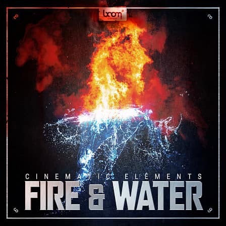 Cinematic Elements: Fire & Water - Cinematic Fire & Water with an incredibly strong character