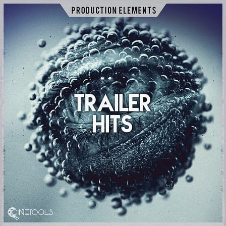 Trailer Hits - Featuring 54 powerful hits and impacts ready to help your compositions