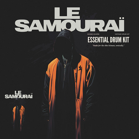 Le Samouraï - Flavored dusty kicks, hard hitting snares, crispy bright hi-hats & more