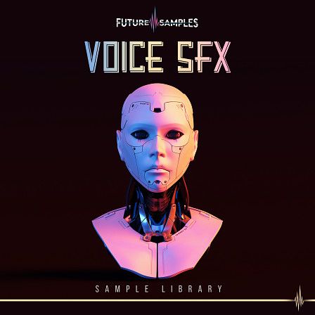 Voice SFX - Sample Library - These vocal FX sounds is sure to be like nothing you've heard before