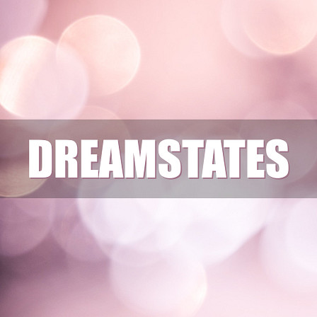 Dreamstates - A collection of abstract ambient elements full of stretched-out swathes of noise