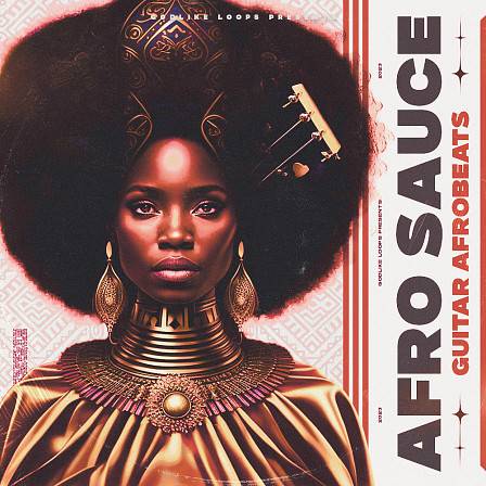 Afro Sauce - Afrobeats - Essential sounds and materials needed to create that smashing Afrobeat records