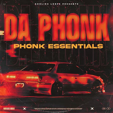 Da Phonk - Phonk Essentials - Your ultimate toolkit for crafting authentic PHONK beats