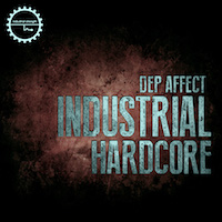Dep Affect - Industrial Hardcore - Over 800MB of unapologetic industrial loops