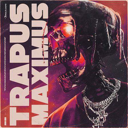 Trapus Maximus - Must-have samples to help you produce your next hit track