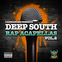 Deep South Rap Acapellas Vol.2 - A great collection of MC vocals to add some life to your productions