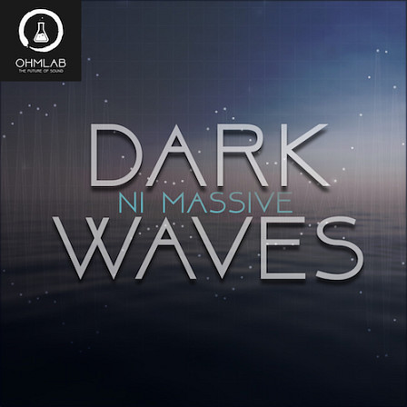Dark Waves - Analog. Electric. Charged. Sizzle. Character. Dark. Immersive. Bass. Textures.