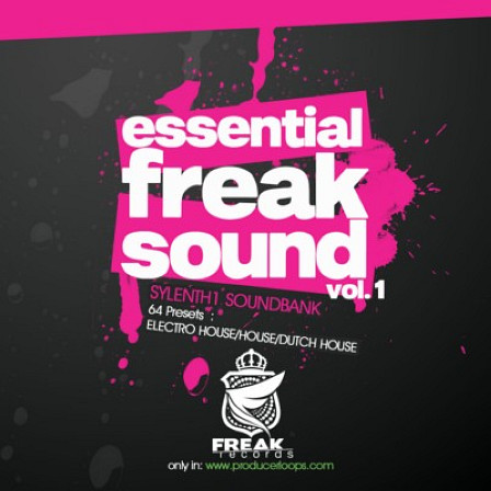 Essential Freak Sound Vol 1 - A powerful soundset designed for Electro House, Dutch House, Hardstyle & more!