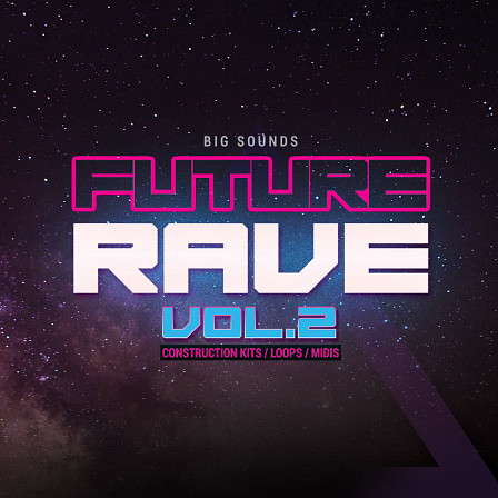 Future Rave Vol 2 - A follow up sample pack that will help you to make future rave style tracks