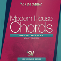 Modern House Chords - An amazing collection of Progressive and Electro House loops