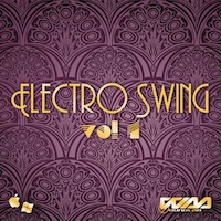 Electro Swing Vol.1 - Authentic 24-Bit Electro Swing Construction Kits, samples and loops