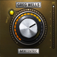 Greg Wells MixCentric - Truly the path-of-least-resistance for fine tuning your mixes