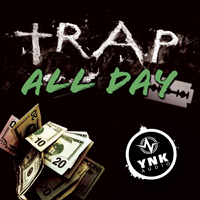 Trap All Day - A stunning collection of five Construction Kits with Dirty South & Trap elements