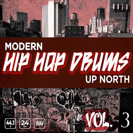 Modern Up North Hip Hop Drums Vol 3 - Made for real, true old school hip hop and underground aficionados