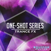One-Shot Series: Trance FX - Producing all types of Trance genres such as Uplifting, Progressive, and more