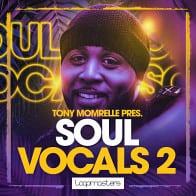 Tony Momrelle - Soul Vocals 2 Soul Loops
