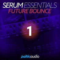Serum Essentials Vol 1: Future Bounce product image